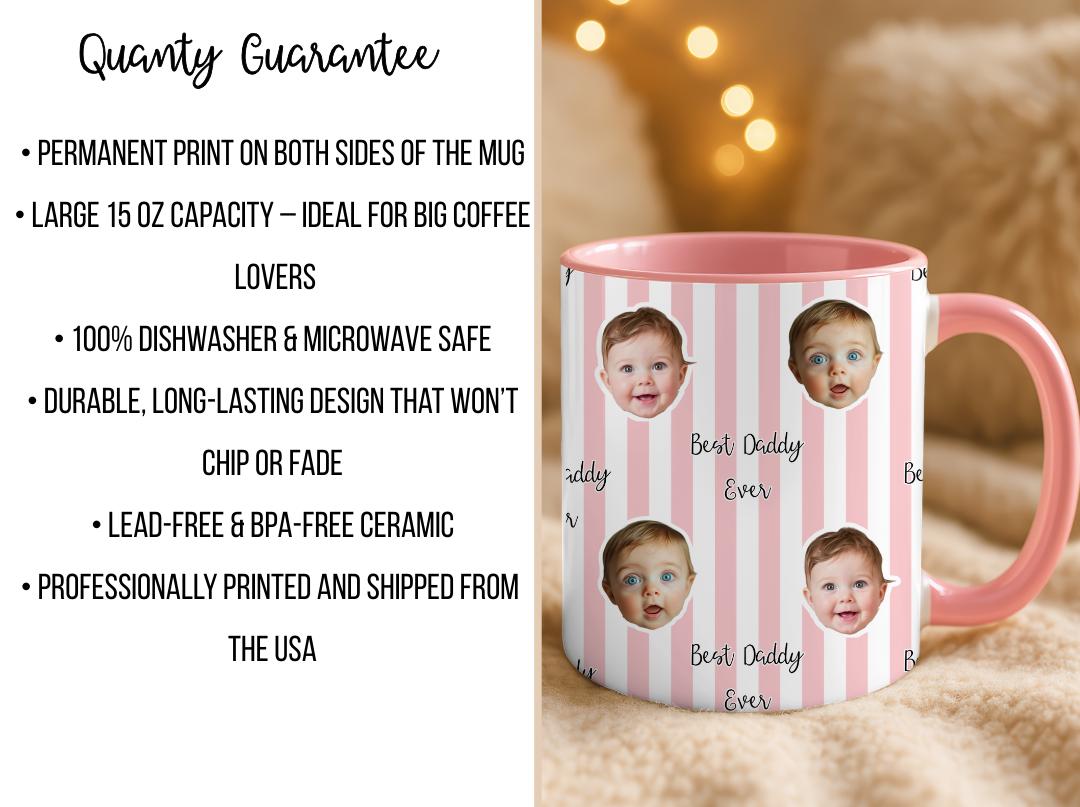 Best Daddy Ever Custom Baby Face Mug | Personalized Photo Mug for Dad | Cute Gift from Baby | New Dad Fathers Day Mug | First Time Dad Gift